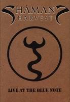 Shaman's Harvest : Live at the Blue Note